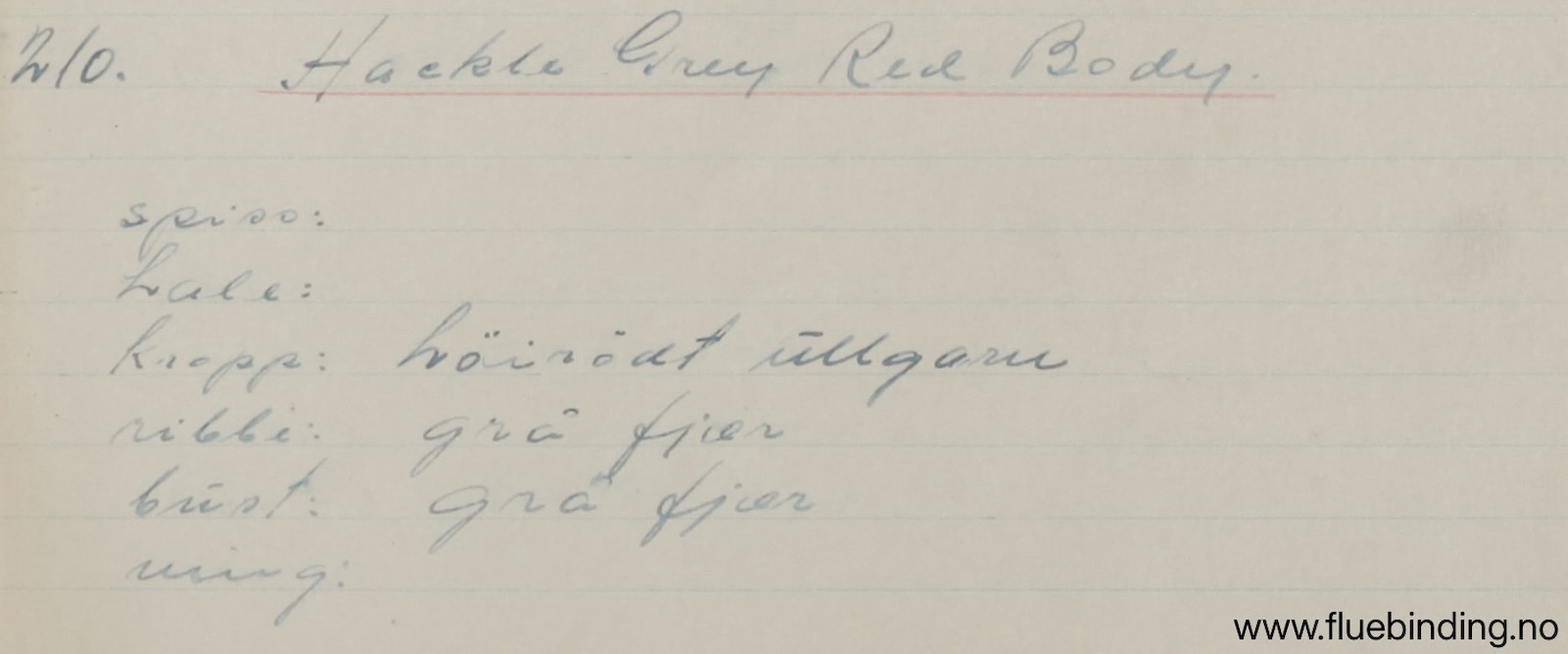 Hackle Grey Red Body