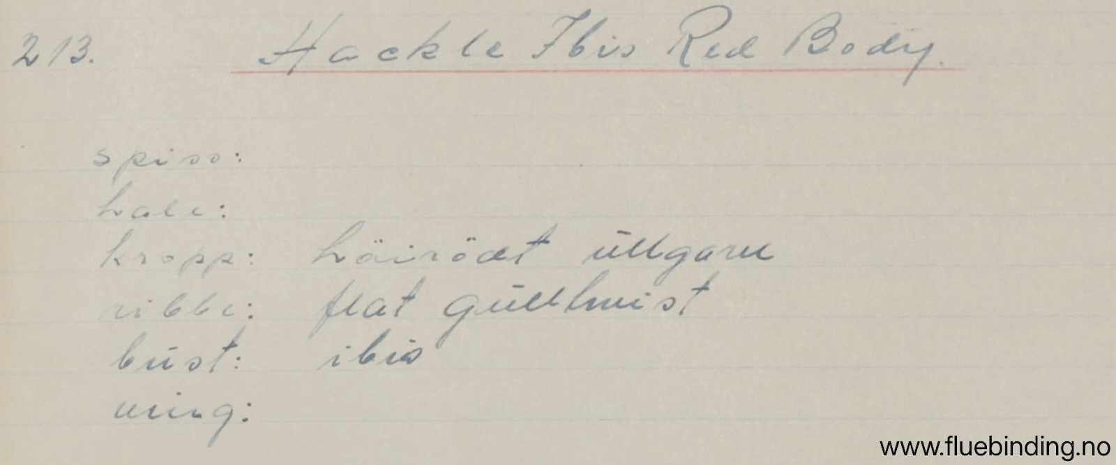 Hackle Ibis Red Body